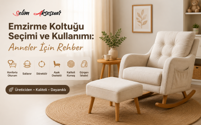 Emzirme Koltuğu Seçimi ve Kullanımı: Anneler İçin Rehber