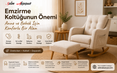 Emzirme Koltuğunun Önemi: Anne ve Bebek İçin Konforlu Bir Alan