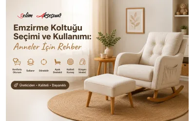 Emzirme Koltuğu Seçimi ve Kullanımı: Anneler İçin Rehber